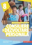 Consiliere și dezvoltare personală. Manual pentru clasa a VIII-a