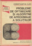 Probleme de optimizare si algoritmi de aproximare a solutiilor