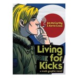 Cumpara ieftin Living for Kicks, Jim McCarthy, Kevin Cross