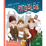 Reg&ouml;lős mese - Tak&aacute;cs Vikt&oacute;ria