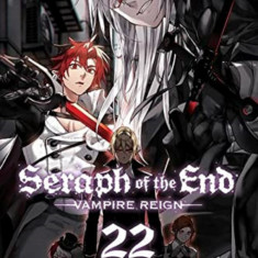 Seraph of the end - Volume 22 | Takaya Kagami