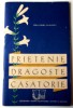 Carte Propaganda Prietenie, Dragoste, Casatorie - Vera Frimu Popovici, 1962, SRSC, Epoca de Aur, Bibliofilie