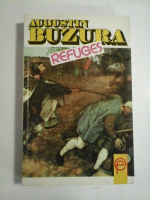 REFUGES (Refugii) - AUGUSTIN BUZURA foto