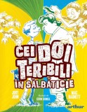 Cei Doi Teribili Cei Doi Teribili In Salbaticie, Jory John, Mac Barnett - Editura Art