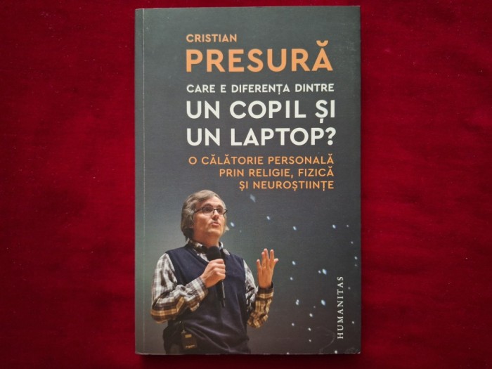 Care e diferenta dintre un copil si un laptop? - Cristian Presura