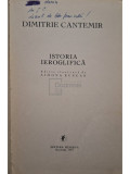 Dimitrie Cantemir - Istoria ieroglifica (editia 1973)