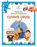 Disney bebe. Prima mea carte cu autocolante. Cuvinte opuse, Litera