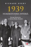 1939. Numaratoarea inversa &ndash; Richard Overy