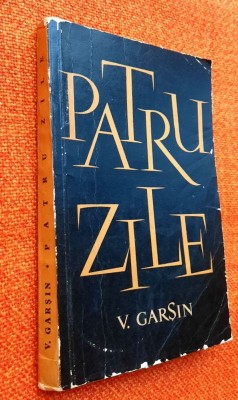 Patru zile - V. Garsin foto