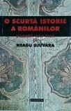 Neagu Djuvara - O scurta istorie a romanilor povestita celor tineri, Humanitas