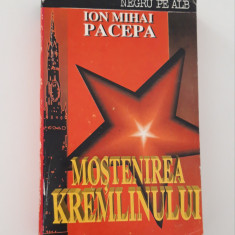 Ion Mihai Pacepa Mostenirea Kremlinului