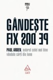 Cumpara ieftin Gandeste fix pe dos/Paul Arden