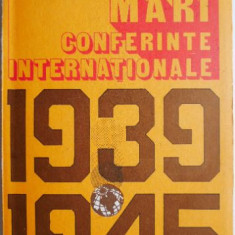 Mari conferinte internationale (1939-1945) – Leonida Loghin