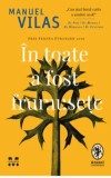 In toate a fost frumusete/Manuel Vilas