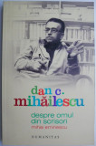 Despre omul din scrisori Mihai Eminescu &ndash; Dan C. Mihailescu