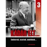 K&aacute;d&aacute;r &eacute;lt... 3. - Berecz J&aacute;nos