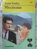 Mincinoasa - J. Dailey, ALCRIS 1998, EL SI EA, Roman de Dragoste, 155 pagini, Paperback