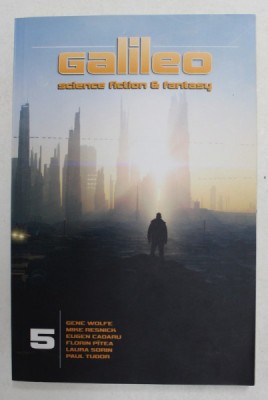 GALILEO , SCIENCE FICTION AND FANTASY , NUMARUL 5 , 2012 foto