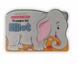 Bebe invata. Trompa lui Elliot. Povestioare cu animale
