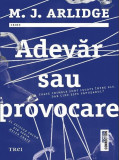 Adevăr sau provocare (Vol. 10) - Paperback brosat - M.J. Arlidge - Trei