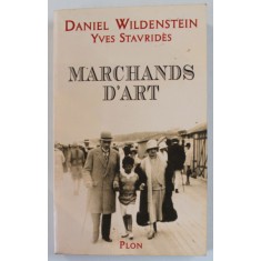 MARCHANDS D &#039;ART par DANIEL WILDENSTEIN et YVES STAVRIDES , 1999 , PREZINTA HALOURI DE APA *