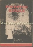 Povestiri Biblice, Viorica S. Constantinescu, Junimea Iasi 1990, 213 pagini, Carte Religioasa