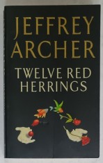 TWELVE RED HERRINGS by JEFFREY ARCHER , 1995
