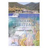 Itinerarii spirituale volumul 3 - Cornel Gabor