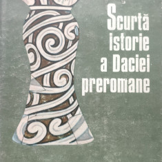 Scurta Istorie A Daciei Preromane - Mircea Petrescu-dimbovita ,557337