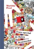 Curs special de fizica dezastrelor | Marisha Pessl, Litera