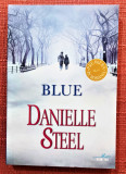 Blue. Editura Litera, 2018 - Danielle Steel