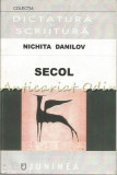 Cumpara ieftin Secol - Nichita Danilov