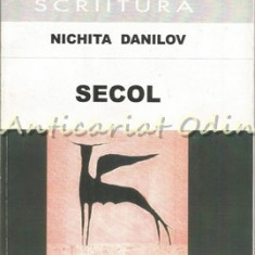 Secol - Nichita Danilov