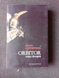 ORBITOR. ARIPA DREAPTA - MIRCEA CARTARESCU