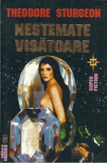 Nestemate visatoare - Theodore Sturgeon / ed. Vremea, col. Super Fiction foto