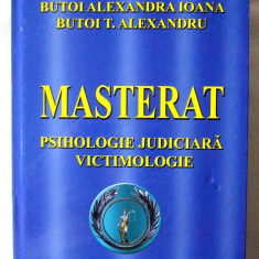 "MASTERAT PSIHOLOGIE JUDICIARA - VICTIMOLOGIE", Butoi Badea Tudorel s.a., 2011