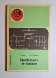 Stabilizatoare de tensiune &ndash; Aut. I. Ristea, C. A. Popescu, Ed. Tehnică, 1983