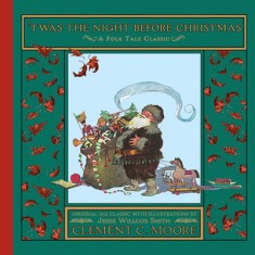 Twas the Night Before Christmas: A Visit from St. Nicholas
