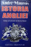 ISTORIA ANGLIEI. EDITIE ACTUALIZATA DE MICHEL MOHRT-ANDRE MAUROIS-279918