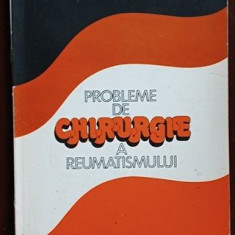 Probleme de chirurgie a reumatismului- Corneliu Zaharia, Andrei Voinea