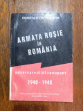 Armata Rosie in Romania 1940-1948 - Constantin Hlihor / R2P4S