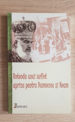 Rotonda unui suflet aprins pentru Dumnezeu și Neam (antologie) foto