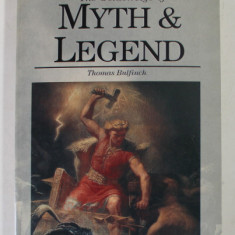 THE GOLDEN AGE OF MYTH and LEGEND by THOMAS BULFINCH , 1993