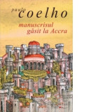 Manuscrisul gasit la Accra - Paulo Coelho