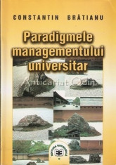 Paradigmele Managementului Universitar - Constantin Bratianu foto