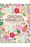 Gradina fermecata. Carte de colorat