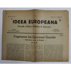 IDEEA EUROPEANA - SOCIALA , CRITICA , ARTISTICA si LITERARA , ZIAR , ANUL IV , NR. 96 , DUMINICA , 2-9 IULIE , 1922