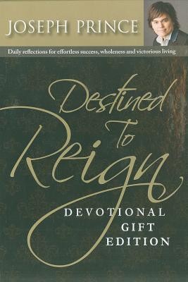 Destined to Reign Devotional, Gift Edition: Daily Reflections for Effortless Success, Wholeness and Victorious Living foto