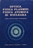 Carte Optica Fizica Plasmei Fizica Atomica Nucleara 1983 Cartonata 452 Pagini Stare Buna