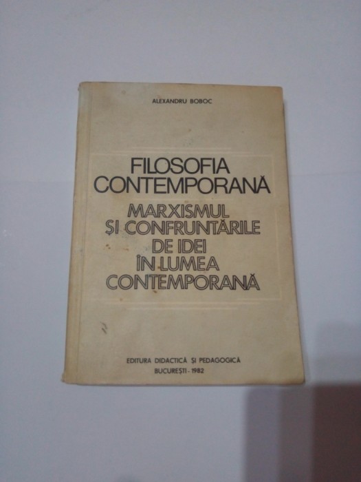 FILOSOFIA CONTEMPORANA - MARXISMUL SI CONFRUNTARILE DE IDEI IN LUMEA CONTEMORANA